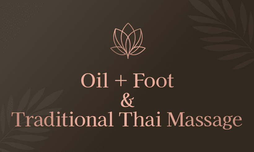 Oil & Foot & Traditional Thai Massage